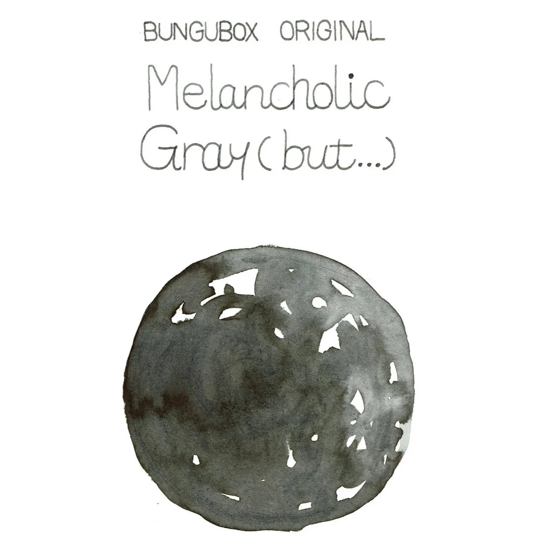 Ink tells more "Melancholic Gray (but...)"
