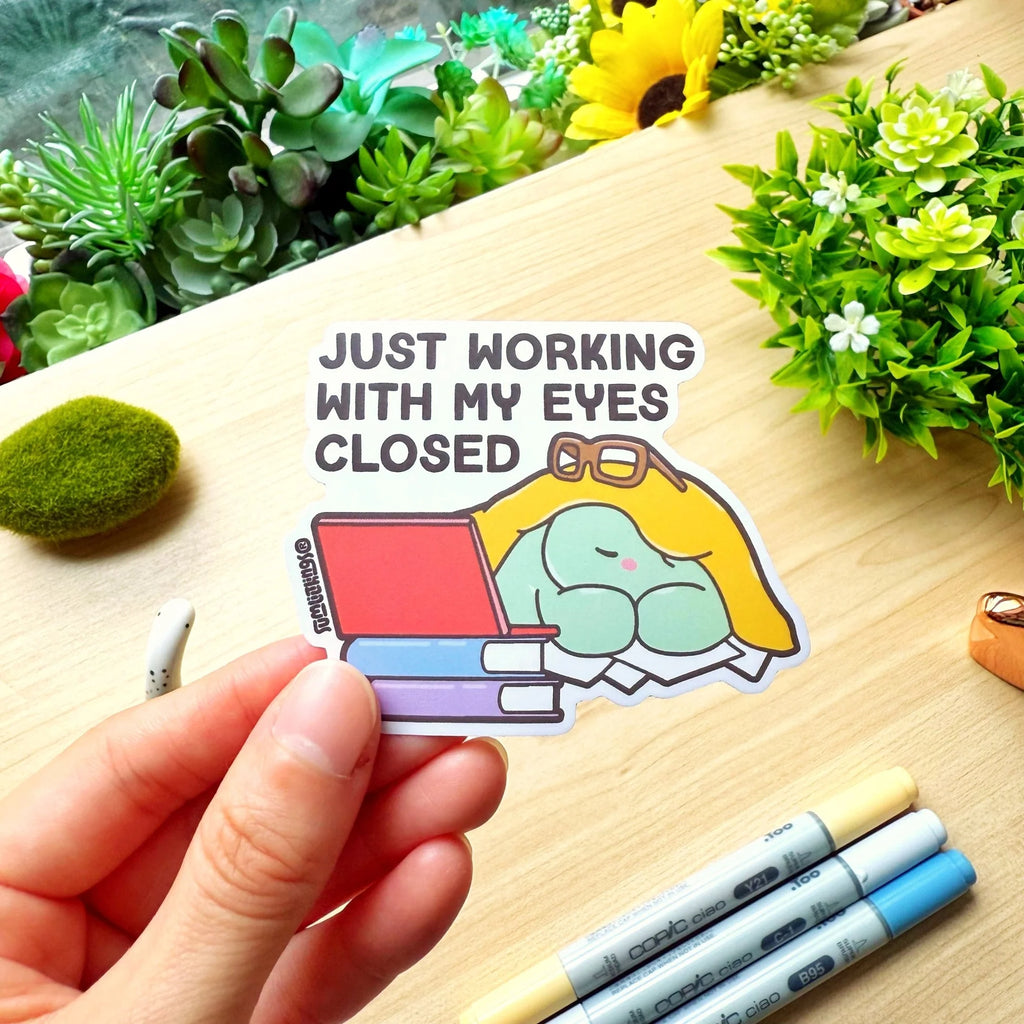 Working With My Eyes Closed