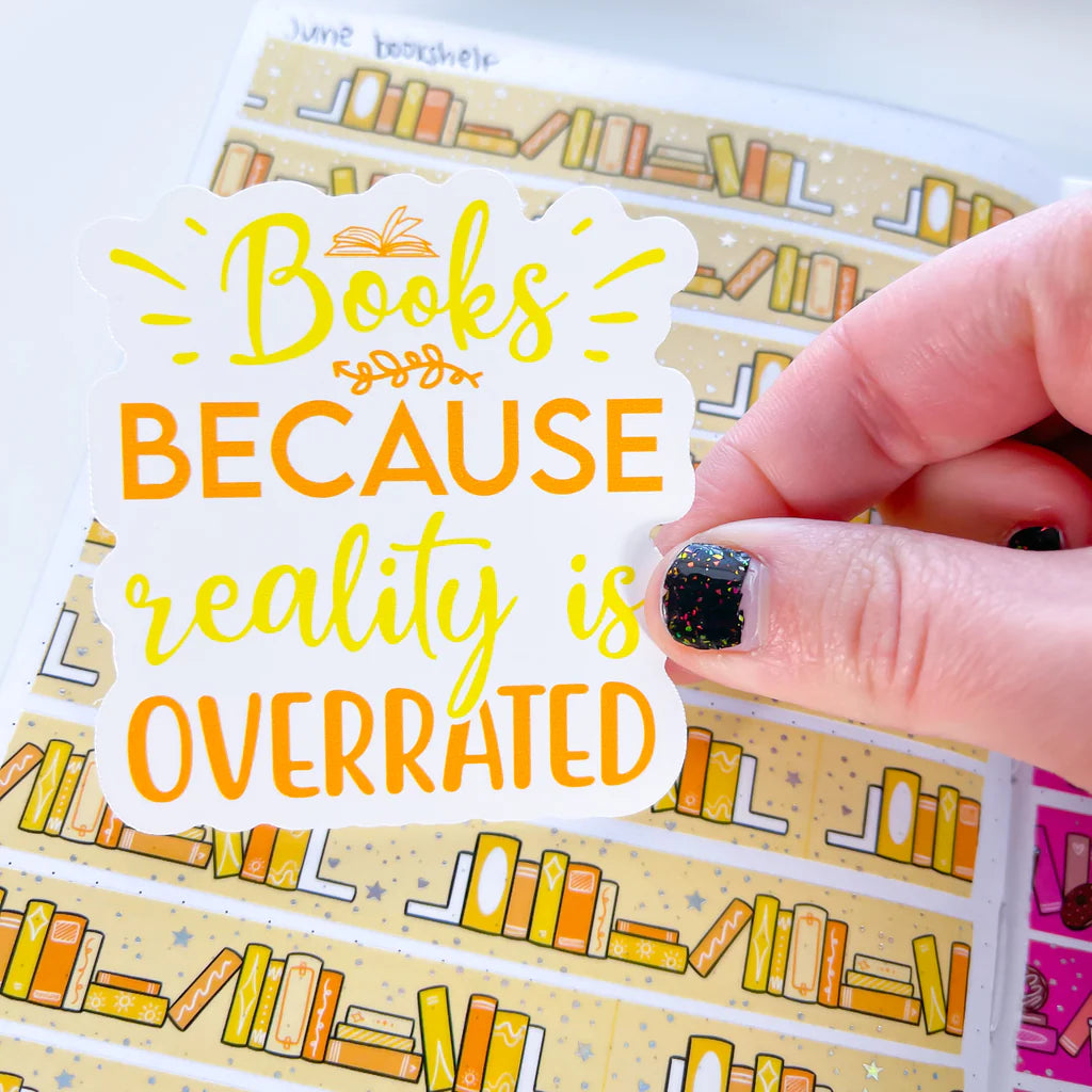 Books Better Than Reality Premium Vinyl Die Cut