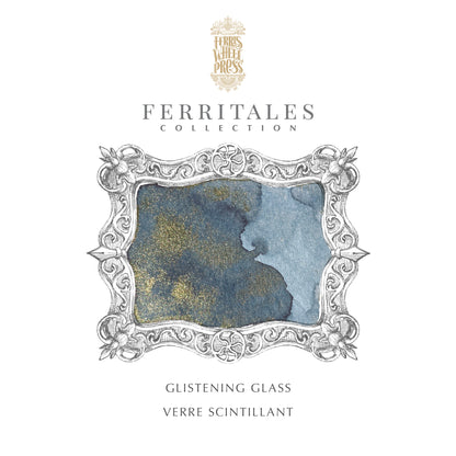 FerriTales | Once Upon a Time - Glistening Glass